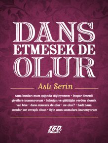 Dans Etmesek de Olur | Aslı Serin Dans Etmesek de Olur | Aslı Serin