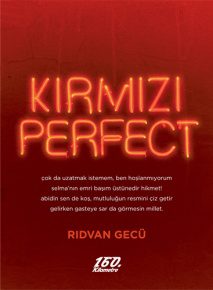 Kırmızı Perfect | Rıdvan Gecü Kırmızı Perfect | Rıdvan Gecü