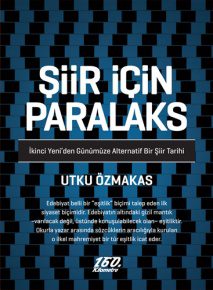 Şiir İçin Paralaks | Utku Özmakas Şiir İçin Paralaks | Utku Özmakas