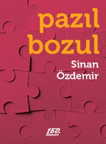 Pazıl Bozul | Sinan Özdemir Pazıl Bozul | Sinan Özdemir
