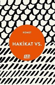 160. Kilometre'de yeni: Hakikat Vs. | Komet