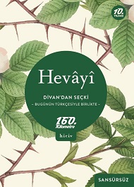 Divan'dan Seçki (Bugünün Türkçesiyle Birlikte, Sansürsüz) | Hevâyî