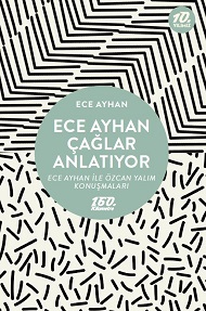 Ece Ayhan Çağlar Anlatıyor | Ece Ayhan