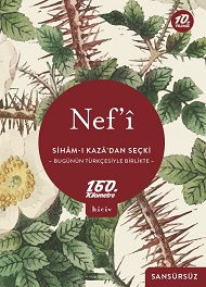 Sihâm-ı Kazâ’dan Seçki (Bugünün Türkçesiyle Birlikte, Sansürsüz) | Nef'î