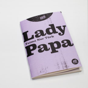 Lady Papa | Fatma Nur Türk